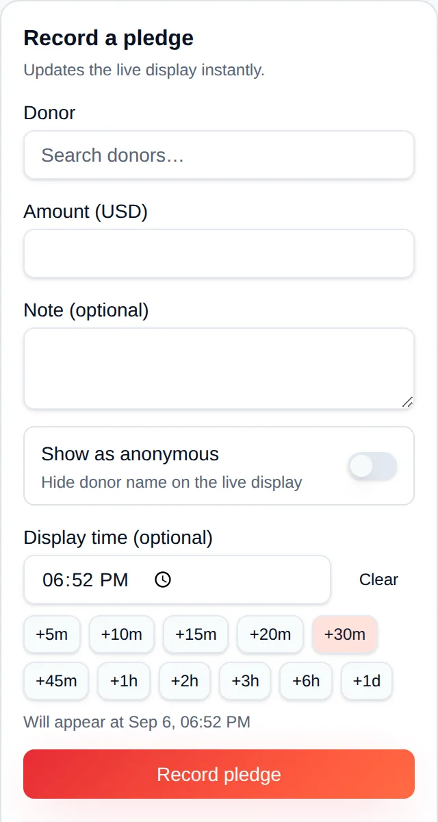 Record-a-pledge form with the display time field and quick presets from +5m to +1d